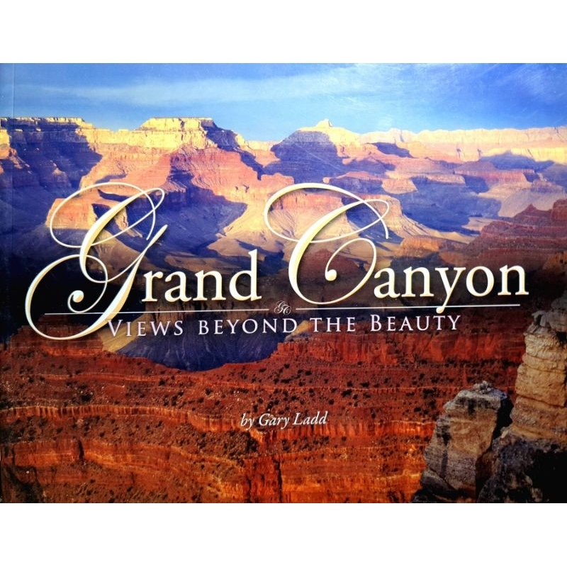 Gary Canyon: Views beyond the Beauty : Ladd Grand