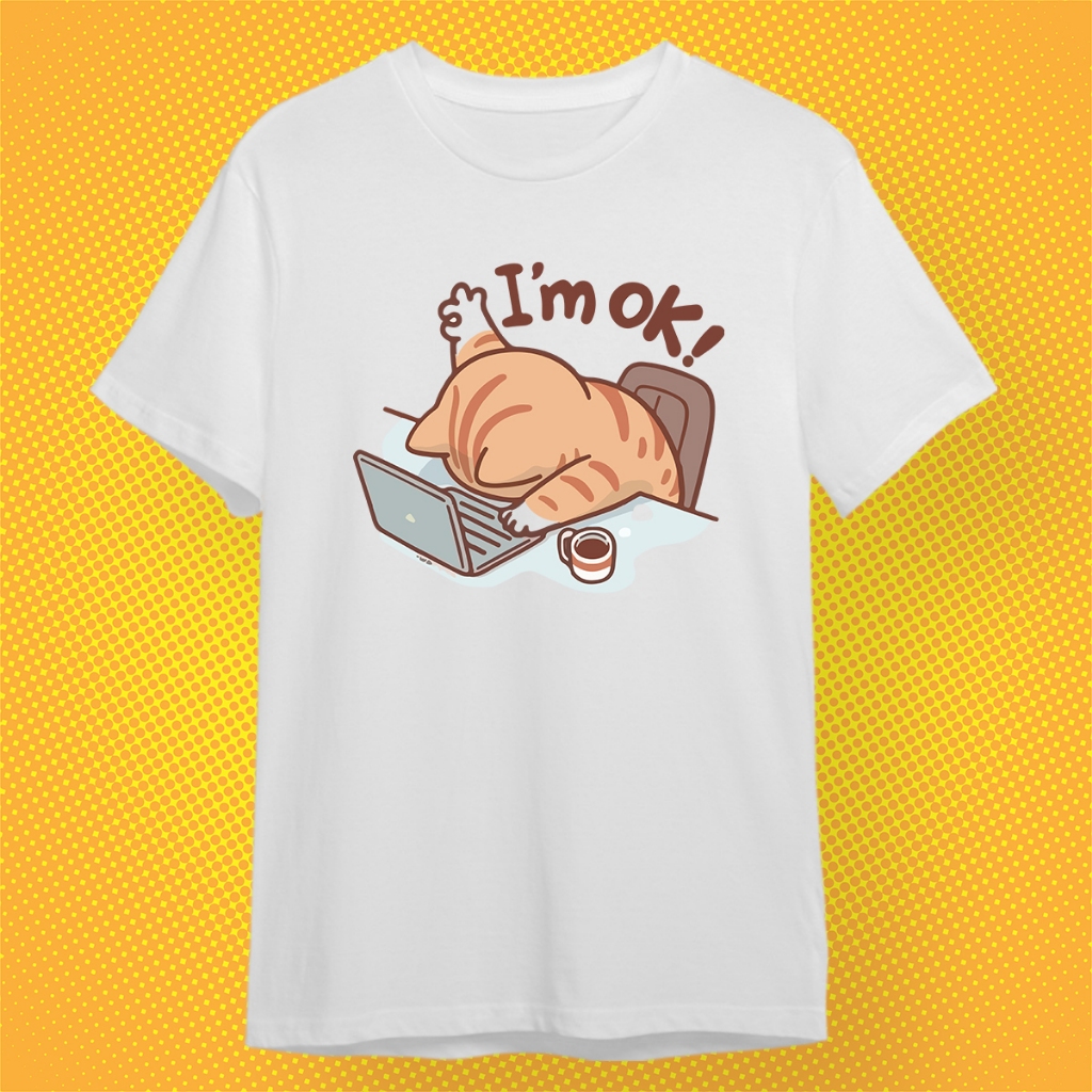 เสื้อยืด I'm OK 2 เสื้อขาว ดำ ผ้า Cotton 100% เกรดพรีเมี่ยม