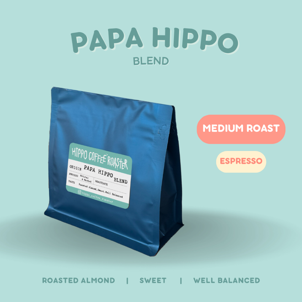 เมล็ดกาแฟคั่วกลาง•PAPA HIPPO Blend•Hippo Coffee