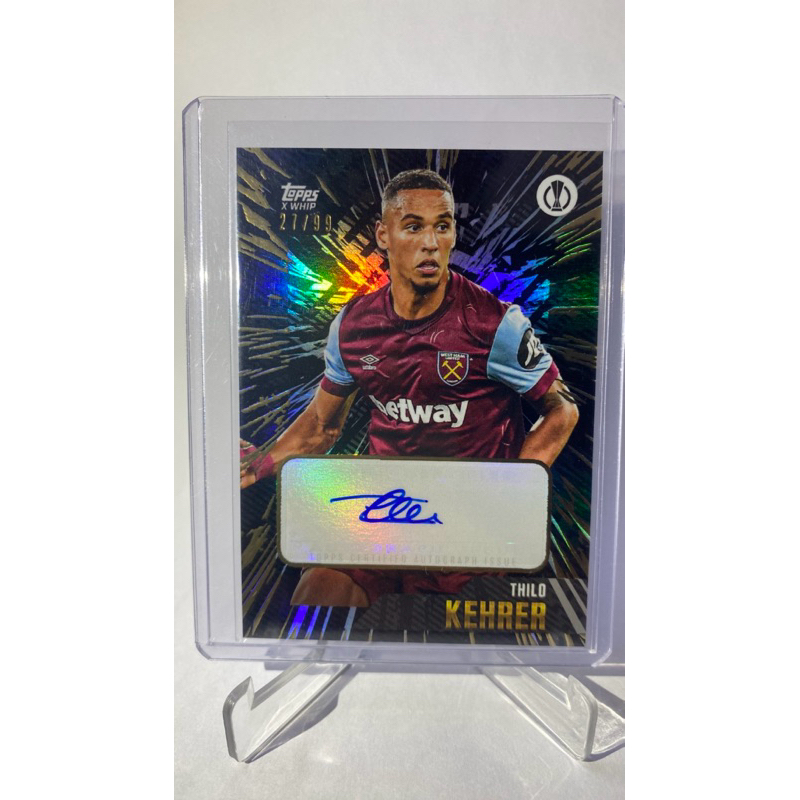 การ์ดนักฟุตบอล Thilo Kehrer (การ์ดลายเซ็น+ Run# 27/99), WESTHAM U., TOPPS X WHIP 2023