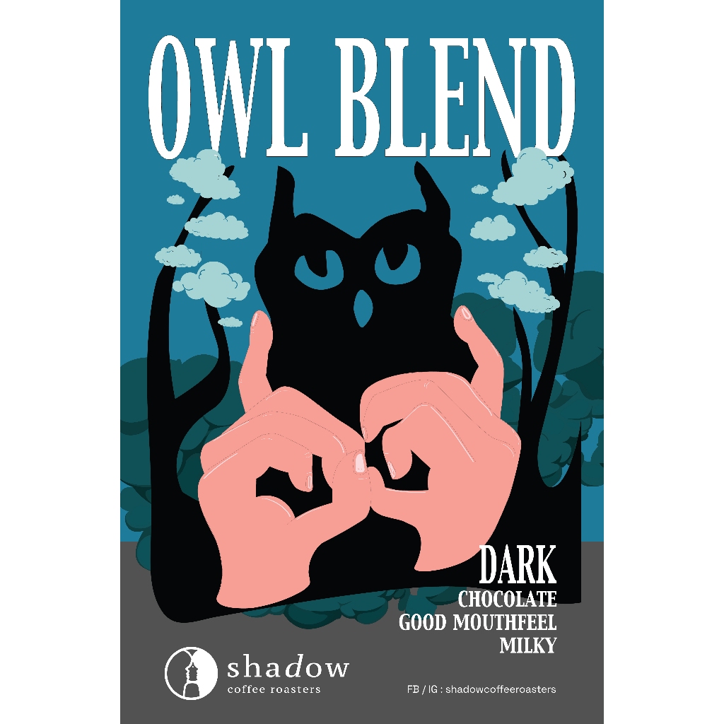 OWL Blend 200 g By Shadow coffee roasters เมล็ดคั่วเข้ม