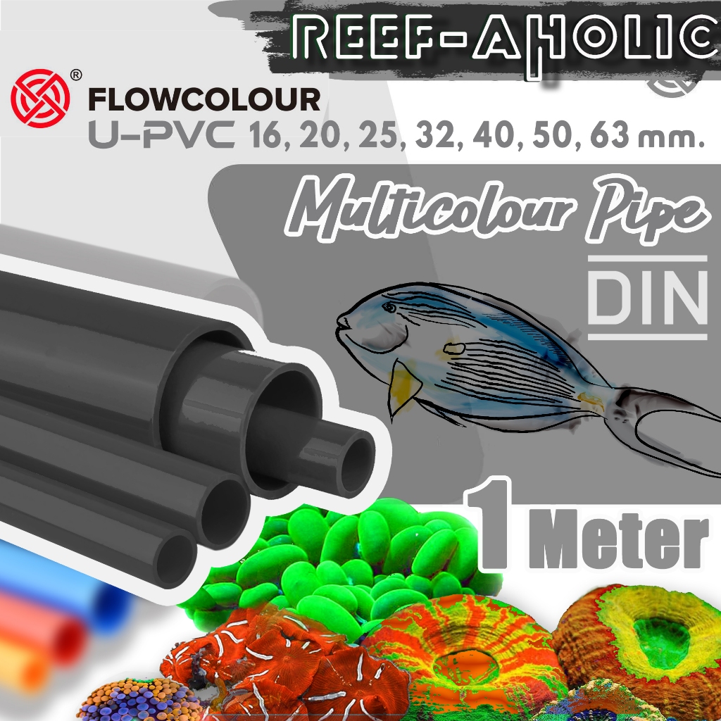 Reef-Aholic U-PVC Pipe ท่อเทาเข้ม 16 - 63 mm. ยาว 1 ม. สวย แกร่ง ทนทาน เกลือก็กัดไม่เข้า Flowcolour