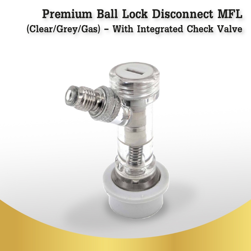 Premium Ball Lock Disconnect MFL (Clear/Grey/Gas) – With Integrated Check Valve – โปรปัง