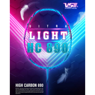 (ไม้เบาสายบุก) ไม้แบดมินตัน VS รุ่น HC890 ไม้เบา 73g (6U) สายบุก Light Weight Badminton Racket