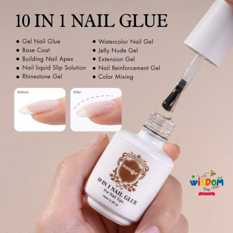 Badaga กาวเจลบาดาก้า 10 in1 Nail glue ใช้ทาเป็นเบสรองพื้นเป็นกาวต่อpvcขวดเดียวจบรักษาได้ทุกเคส
