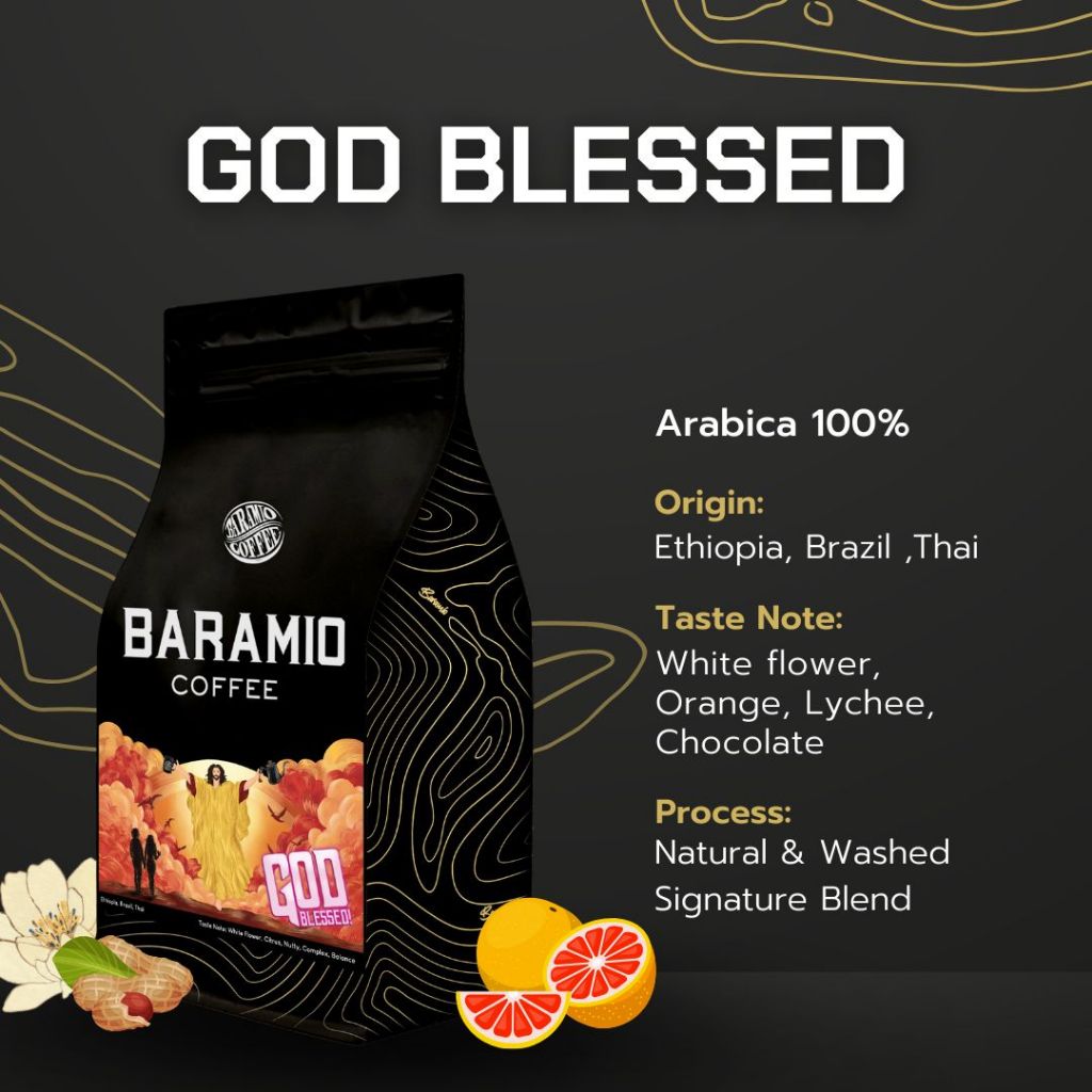 Baramio เมล็ดกาแฟคั่วรุ่น God Blessed (Arabica100%) |Taste Note:White flower, Citrus, Nutty, Complex