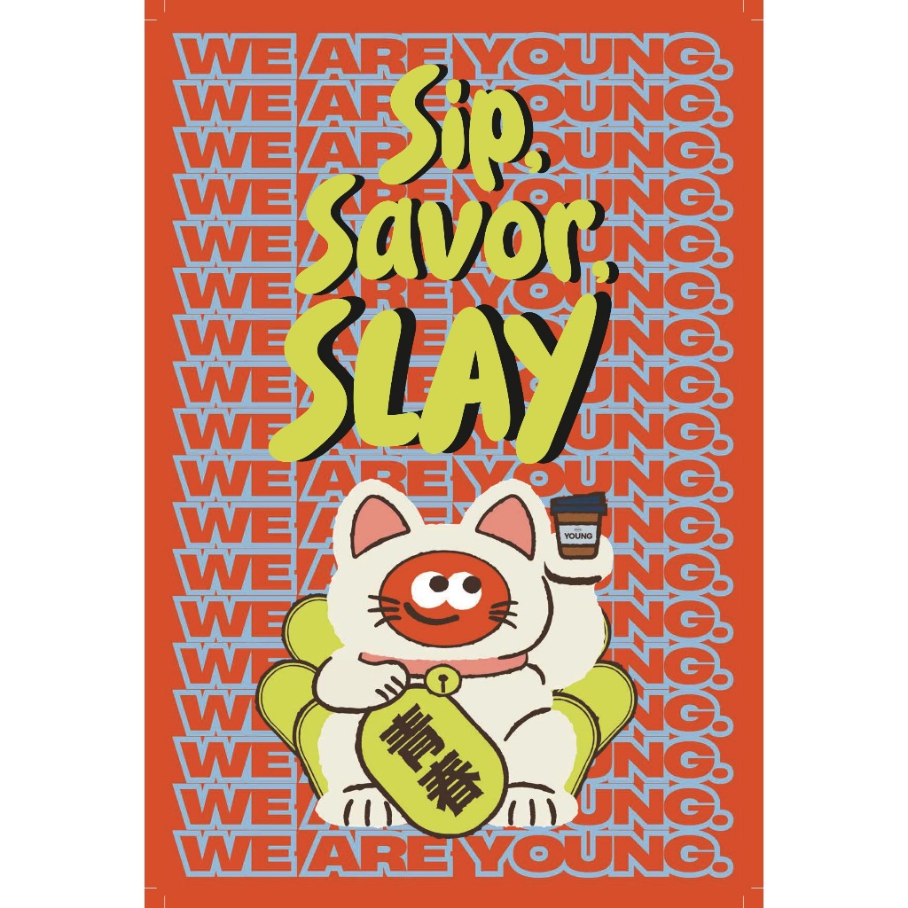 We Are Young | โปสการ์ด | Sip, Savor, SLAY