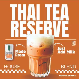 Northlandtea - ชาไทย (Thai Tea Reserve) - House Blend - สำหรับชงกับนมโดยเฉพาะ - MILK HOT or ICED