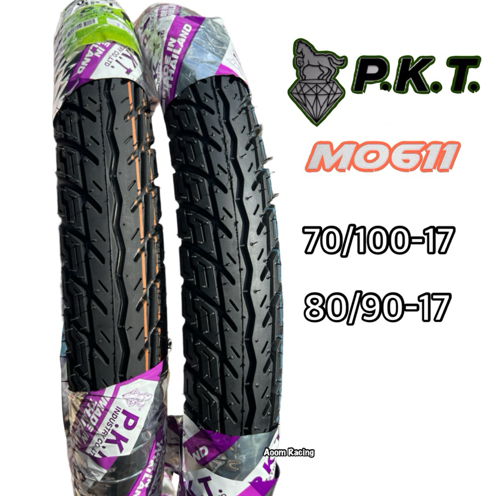 ยางนอก PKT ลายMO611 70/100-17, 80/90-17  ลายหายาก ยางผลิตในไทยของแท้ปีใหม่เกาะถนนได้ดี