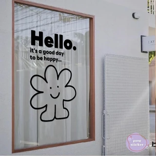 สติกเกอร์ Hello. it's a good day to be happy... สติกเกอร์ไดคัท สติกเกอร์แต่งร้าน Pang Sticker รุ่น PS0075