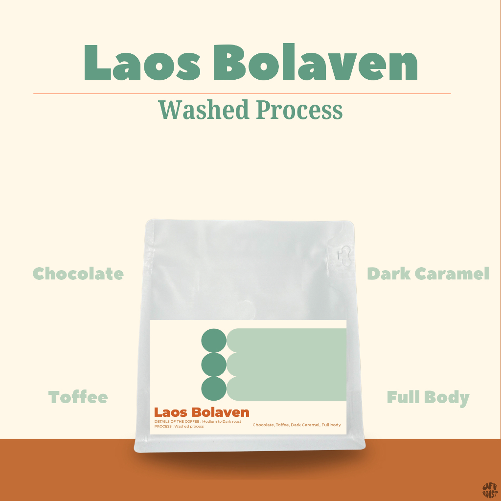 Offroast เมล็ดกาเเฟคั่วกลางเเละคั่วเข้มลาว Laos Bolaven ลาว โบลาเวน