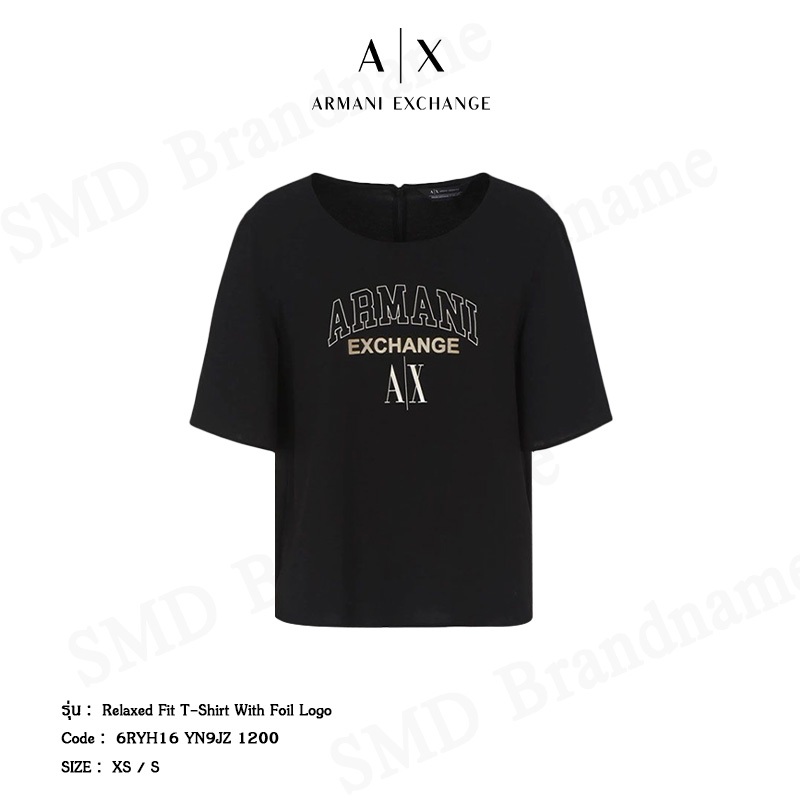 Armani Exchange เสื้อยืดคอกลมผู้หญิง รุ่น Relaxed Fit T-Shirt With Foil Logo Code : 6RYH16 YN9JZ 120