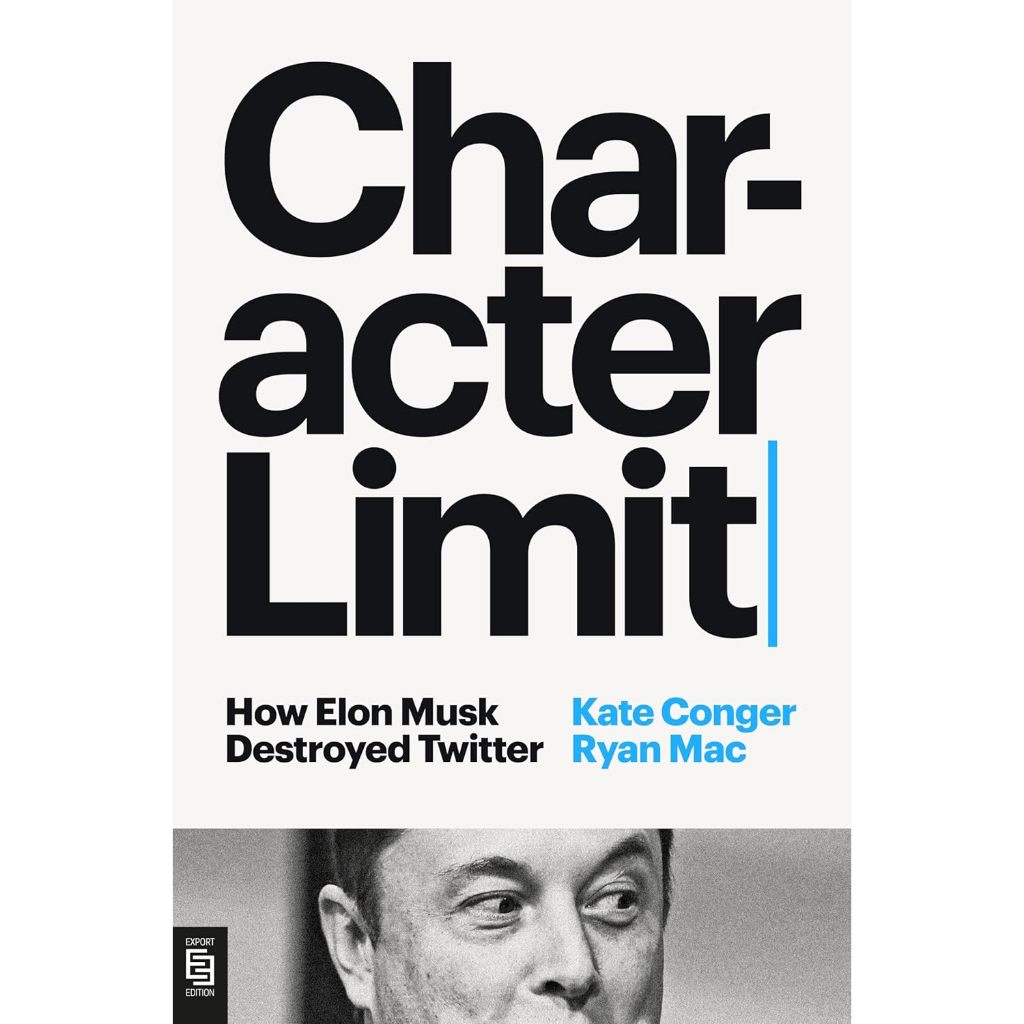 (ภาษาอังกฤษ) CHARACTER LIMIT: HOW ELON MUSK DESTROYED TWITTER 9780593834282