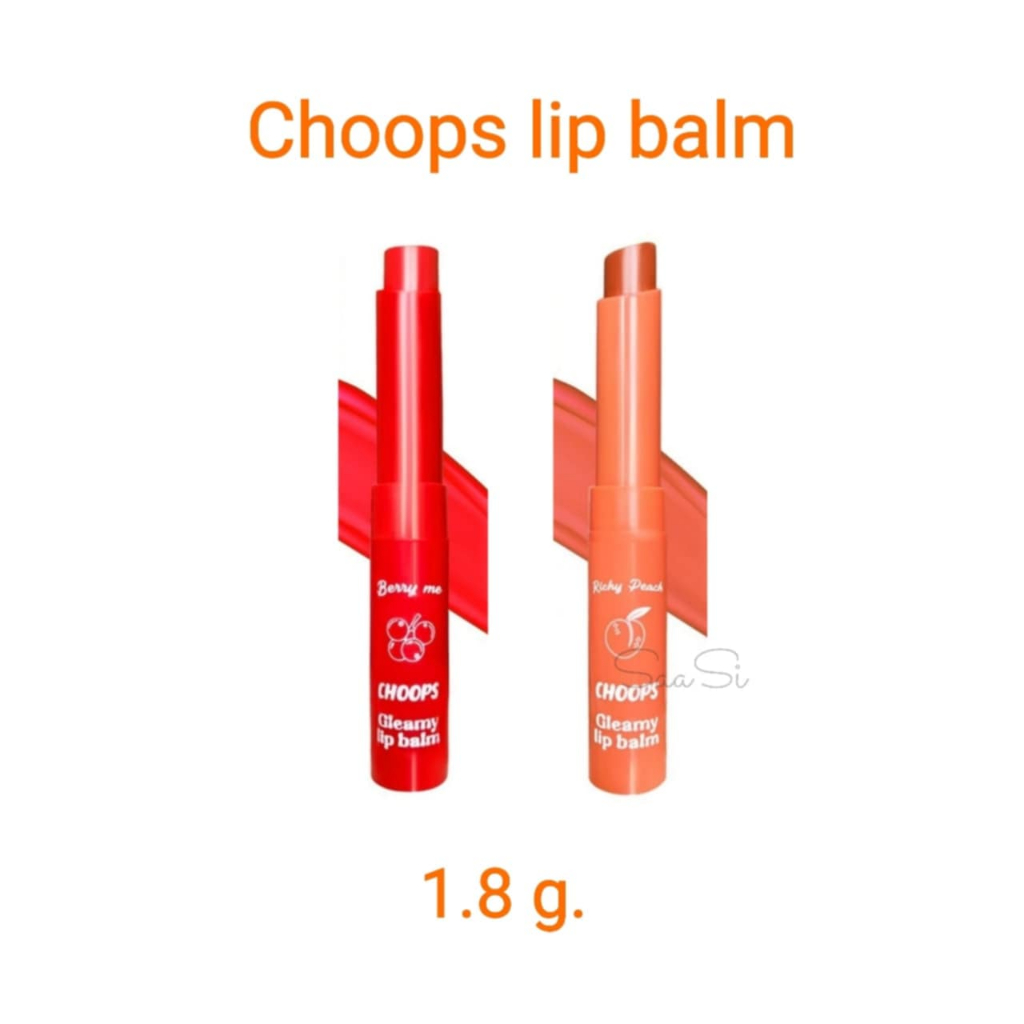 Choops จุ๊ปส์ กลิมมี่ ลิป บาล์ม 1.8 ก. lip balm