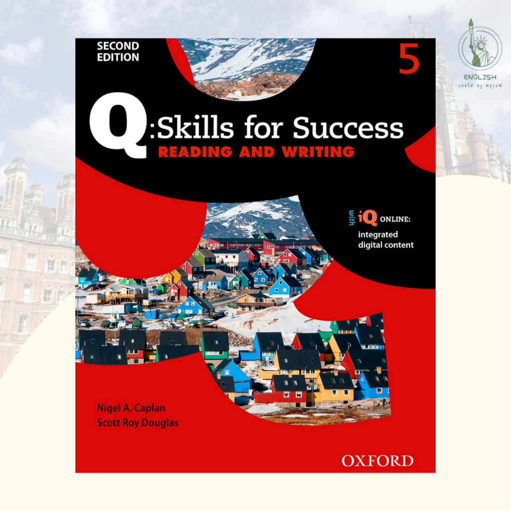 หนังสือ Q : Skills for Success 2nd ED 5, Reading & Writing : Student's Book +iQ Online (P) ปูพื้นฐาน