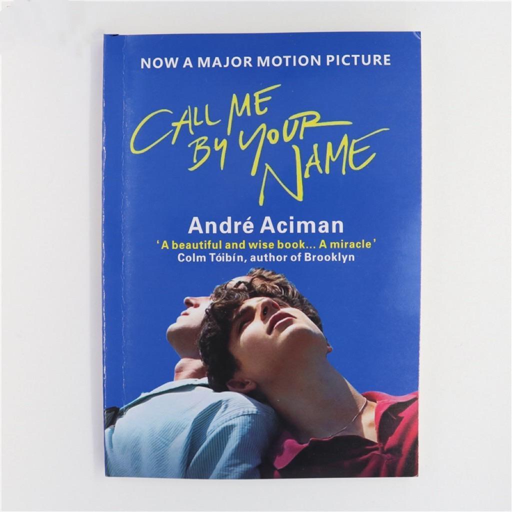 【หนังสือภาษาอังกฤษ】พร้อมส่งจากไทย Call Me By Your Name by André Aciman English book หนังสือพัฒนาตนเอ