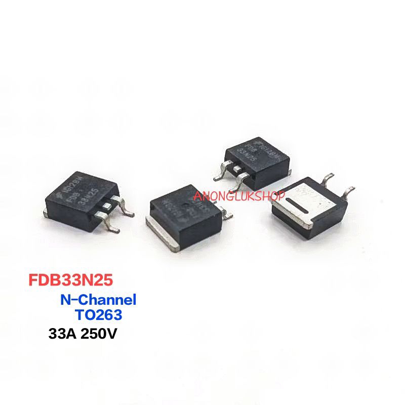 ราคาต่อ 1ตัว 👉👉 FDB33N25 33N25 มอสเฟตแปะปริ้น MOSFET N-Channel  TO 263 กระแส 33A 250V