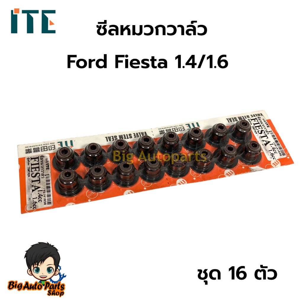 ITE ซีลหมวกวาล์ว ชุด 16 ตัว Ford Fiesta เฟียสต้า 1.4/1.6 รหัสสินค้า.IVS141030-I00 (MADE IN TAIWAN)