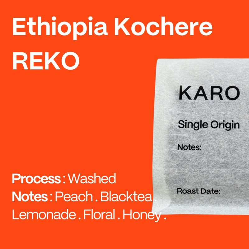 Karo Coffee Single Origin - Ethiopia Kochere REKO