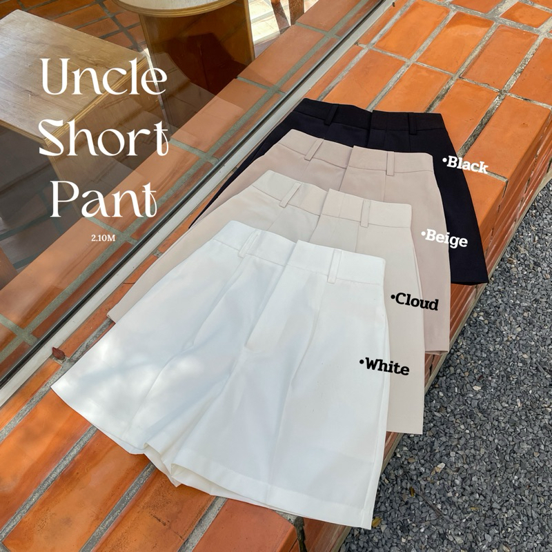 Uncle Short Pant กางเกงขาสั้นจีบหน้า ผ้าอยู่ทรงใส่แล้วเป็นทรงสวย