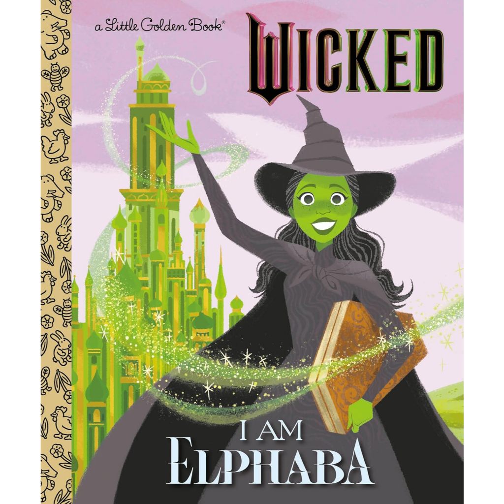 I Am Elphaba (Universal Pictures Wicked) - Little Golden Book Mary Man-Kong (author), Elsa Chang (il