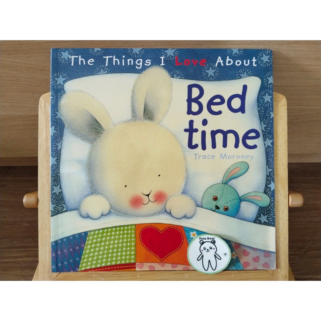 หนังสือ นิทาน มือสอง The thing I love about (Bed Time) โดย Trace Moroney