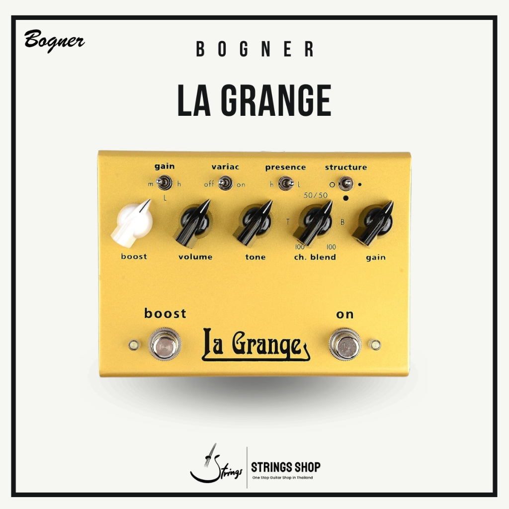 เอฟเฟคกีตาร์ Bogner La Grange