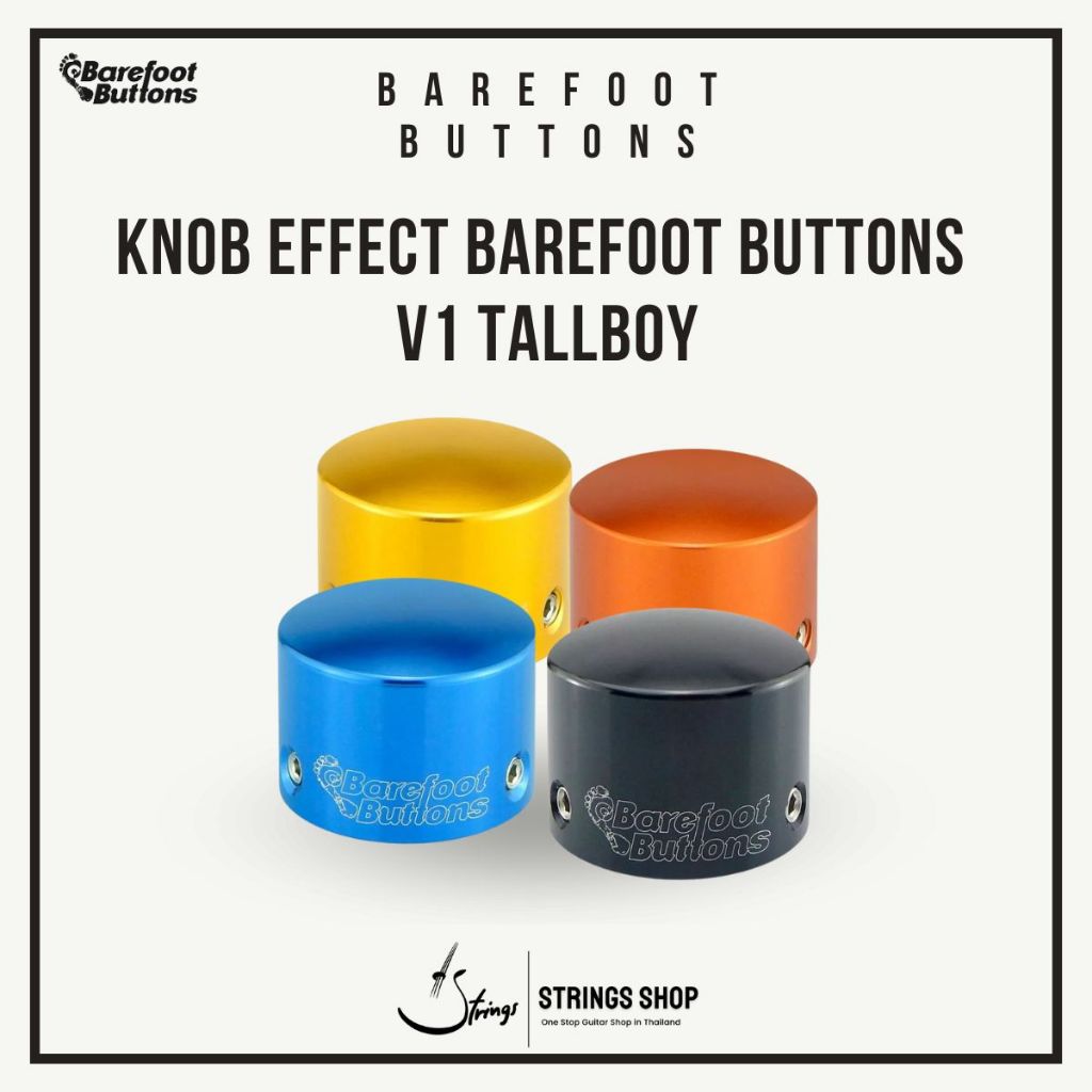 Knob Effect Barefoot Buttons  V1 Tallboy