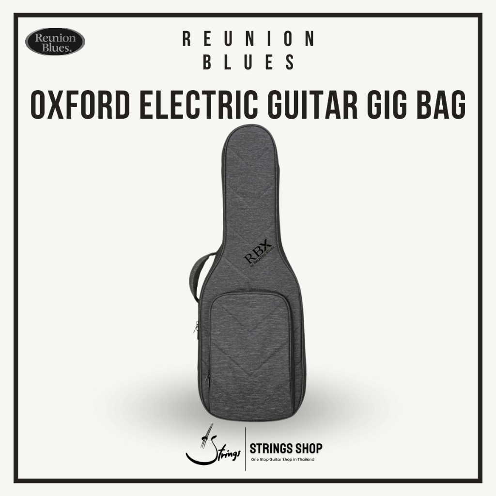 กระเป๋ากีตาร์ Reunion Blues Oxford Electric Guitar Gig Bag (RBXOE1)