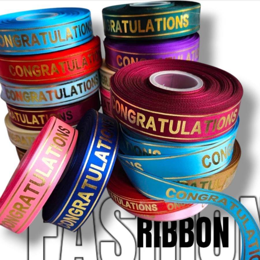 มีหลายสีให้เลือก 22 mm ริบบิ้น ผ้าต่วน Congratulations Ribbon ขนาดเล็ก กว้าง 22 มิล ribbon for diy แบ่งตัดความยาวจากม้วน