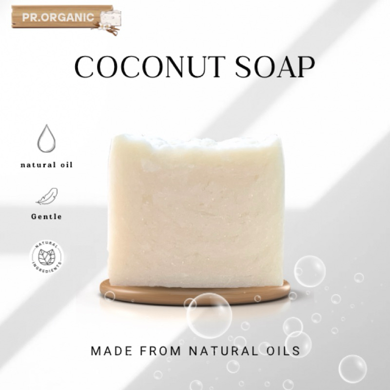 สบู่น้ำนมมะพร้าว Coconut Milk สบู่แฮนด์เมด สบู่ออร์แกนิค มีแบบกลิ่นหอมและไม่แต่งกลิ่น