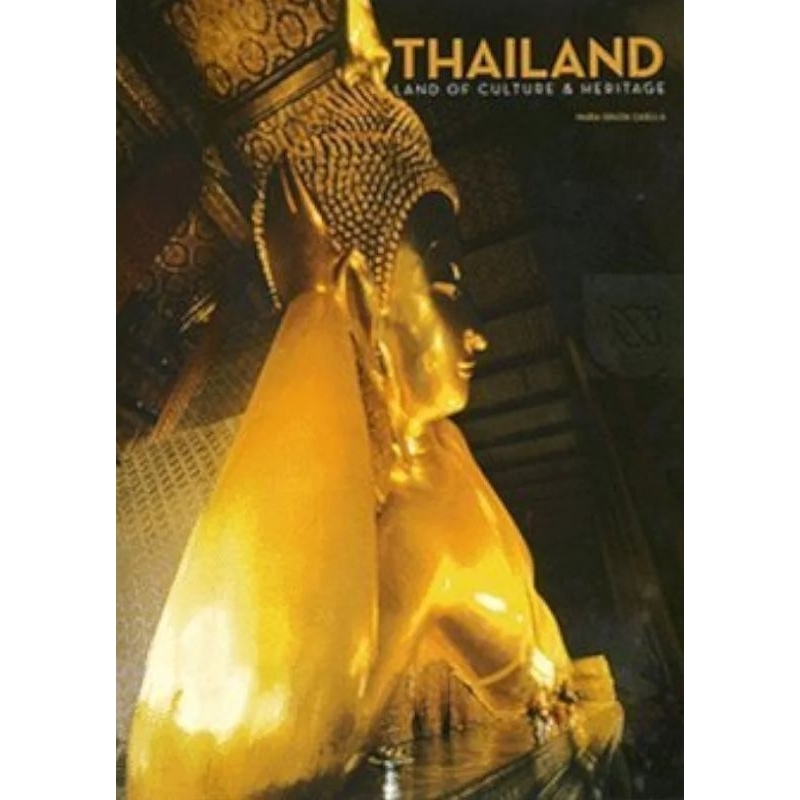 Maria Grazia Casella : THAILAND: LAND OF CULTURE & HERITAGE (Four Color) (Hardcover) (Big book) Asia