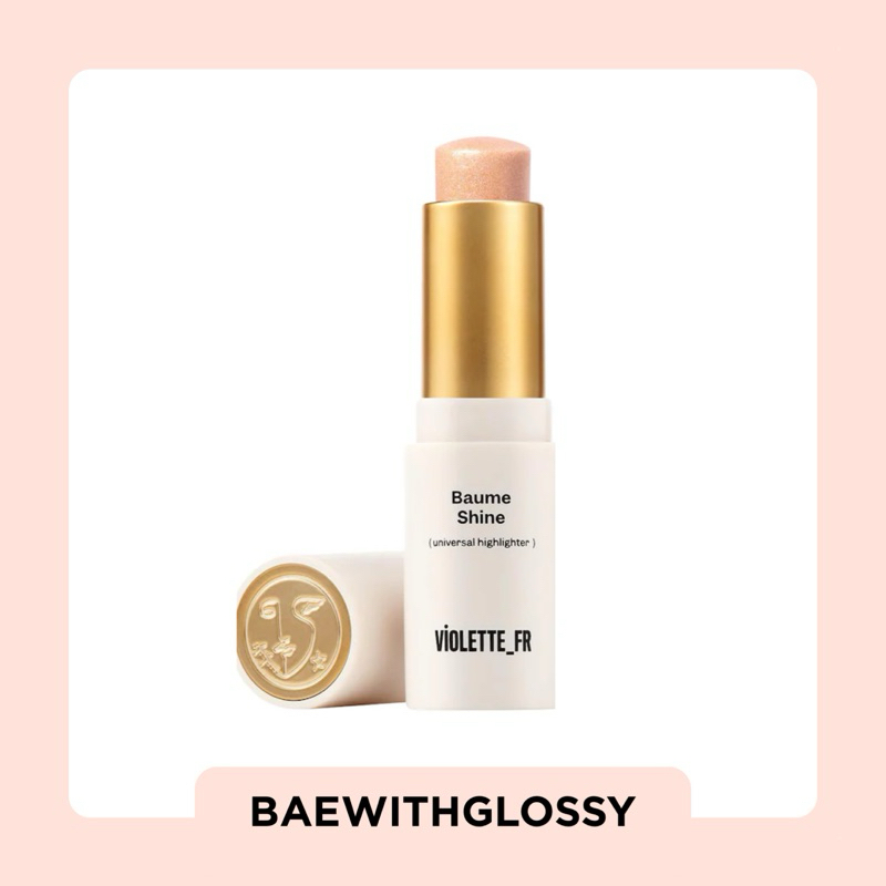 BAEWITHGLOSSY | VIOLETTE FR — Baume Shine (พร้อมส่ง)