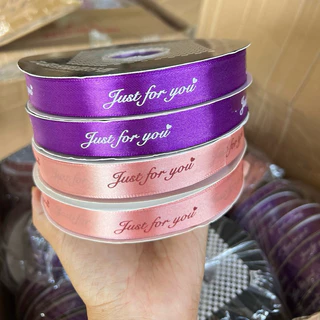 ริบบิ้นผ้าซาติน ม้วนใหญ่ JUST FOR YOU/ 2 ซม./91 เมตร สีสวยชัด พร้อมส่ง!!