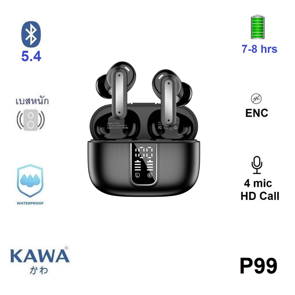 หูฟังบลูทูธ Kawa P99 tws ตัดเสียงรบกวนดี มีระบบตัดเสียงรบกวนขณะคุย (ENC) กันน้ำ IPX5 บลูทูธ 5.4 หูฟังไร้สาย
