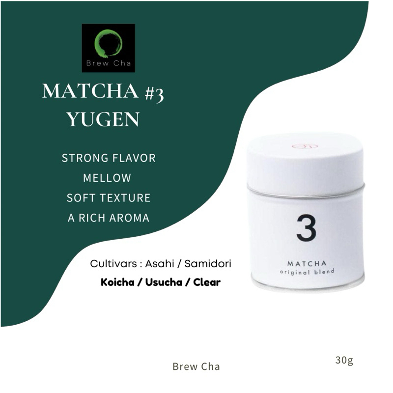 Matcha#3 |Yugen | ผงมัทฉะญี่ปุ่น | #Ceremonial grade |Uji kyoto,Japa