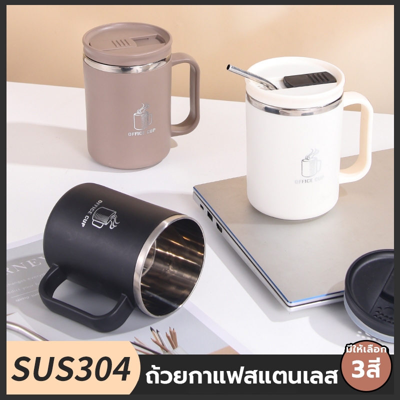 ถ้วยกาแฟสแตนเลส304 เก็บอุณหภูมิ ร้อน/เย็น ความจุ 500ML แก้วสแตนเลส แก้วกาแฟ แก้วน้ำสูญญากาศ