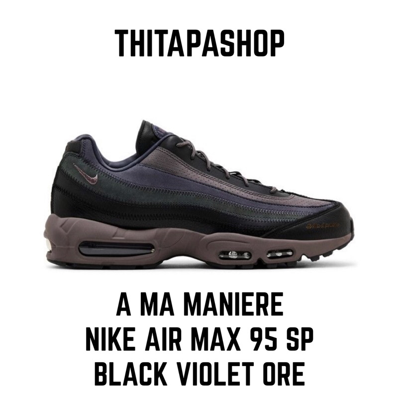 A MA MANIERE X NIKE AIR MAX 95 SP BLACK VIOLET ORE