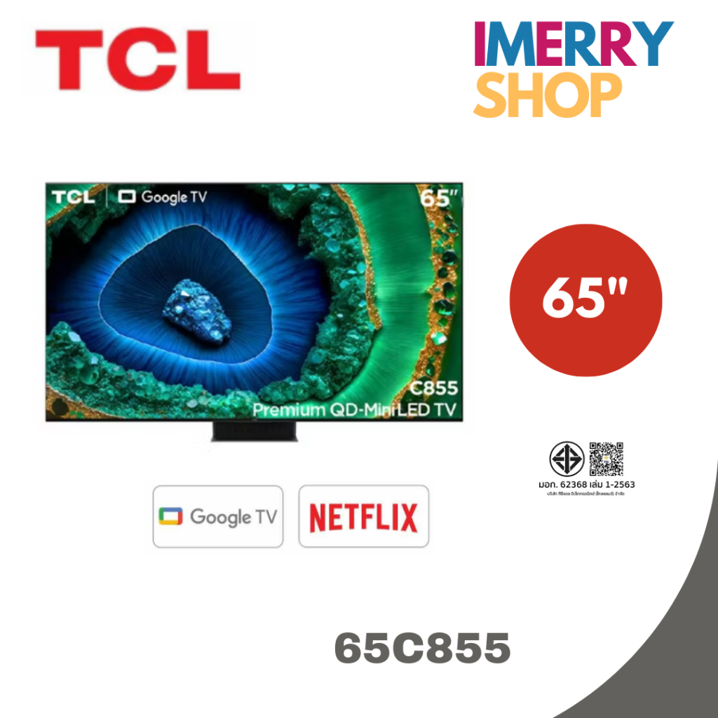 TCL ทีวี 65C855 Google TV 65 นิ้ว 4K UHD QD-Mini LED รุ่น 65C855 ปี 2024