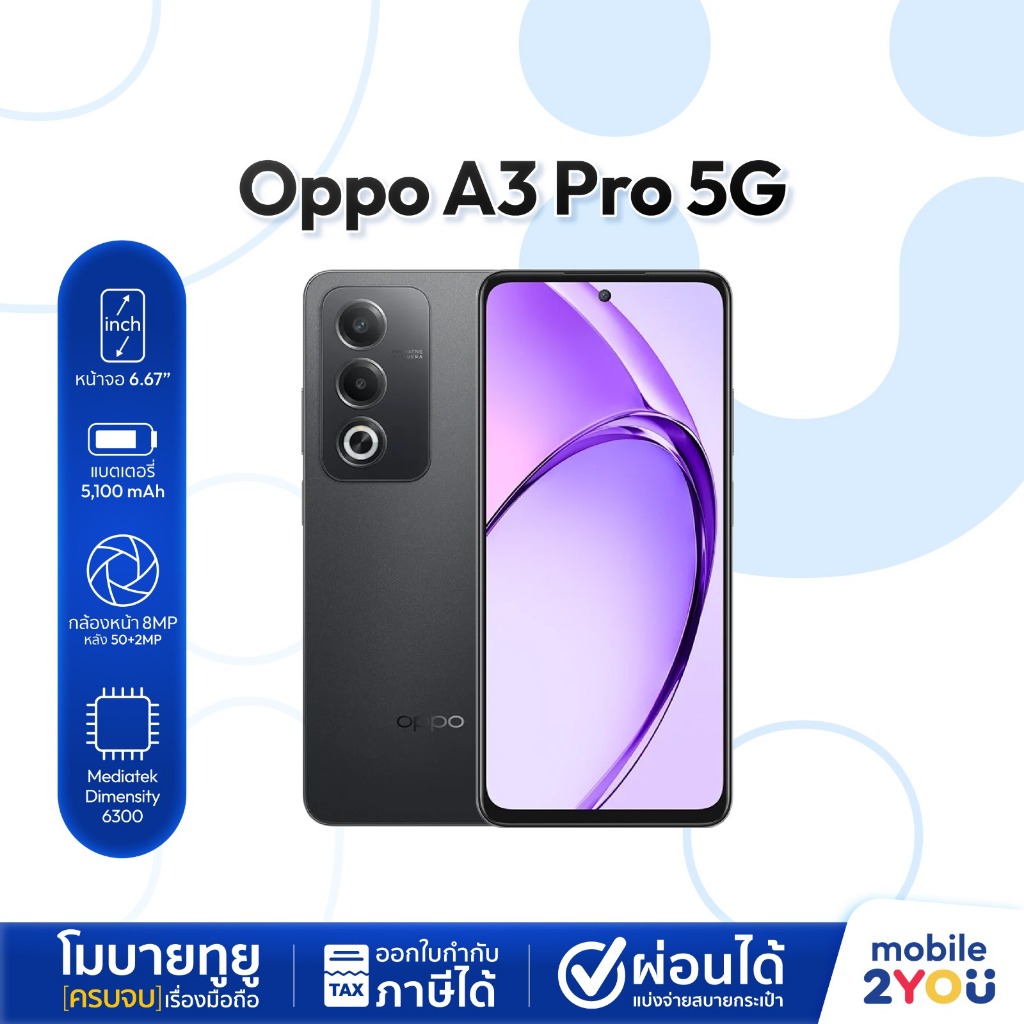 OPPO A3 Pro 5G Ram 6/128GB - 8/256GB เครื่องศูนย์ไทย มือถือ ออปโป้ | Mobile2you