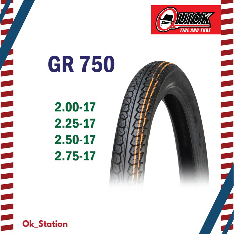 ยางนอกควิกลายดรีม GR750 ขอบ 17 * แบบใช้ยางใน*