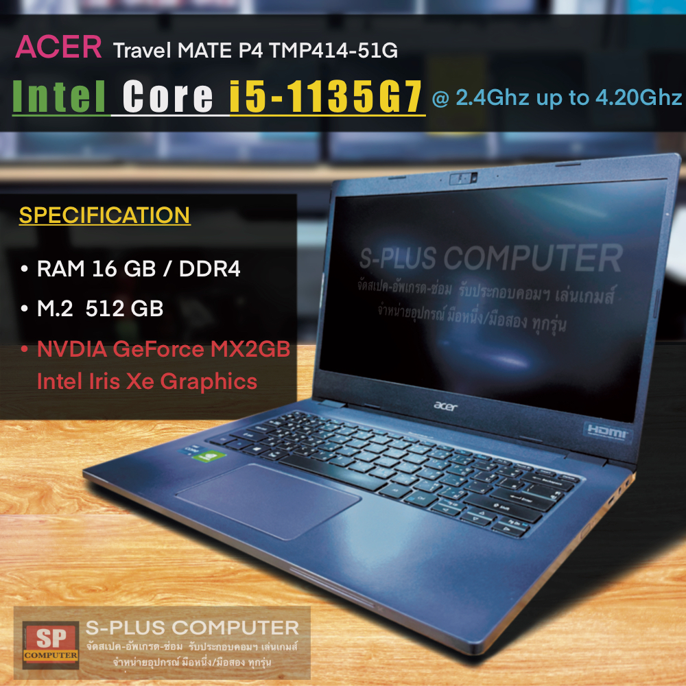 โน๊ตบุ๊คACER Intel Core i5-1135G7@2.4Ghz, RAM 16GB DDR4, M.2 512GB,การ์ดจอ NVDIA GeForce MX350 2GB เ