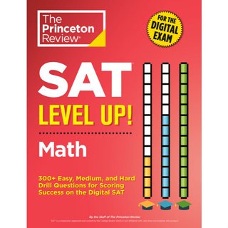 SAT LEVEL UP! MATH: 300 + EASY, MEDIUM, AND HARD DRILL QUEST…