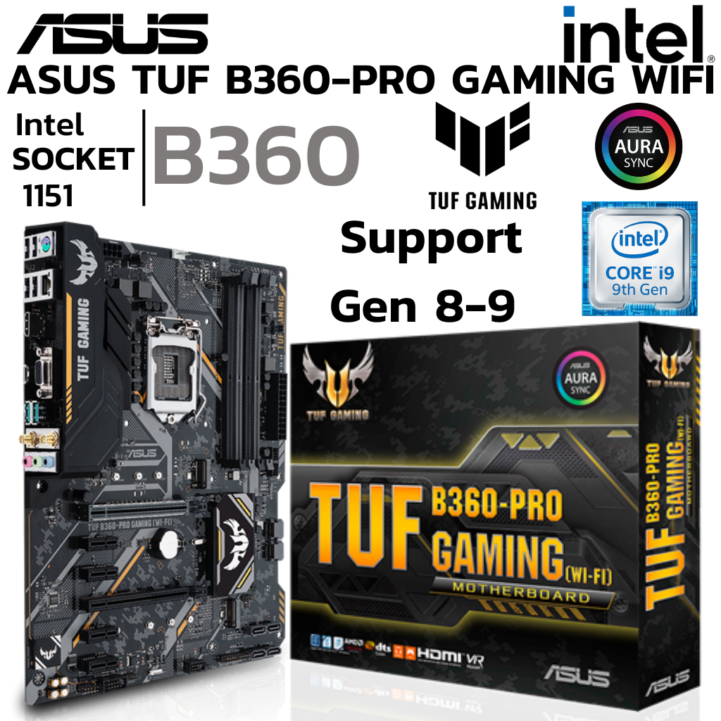 MAINBOARD (เมนบอร์ด) 1151 ASUS TUF B360-PRO GAMING (WI-FI) DDR4 Support Gen8 Gen9