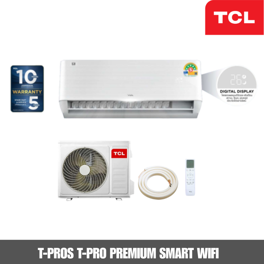 แอร์ TCL รุ่น T-PROS T-Pro Premium SMART WIFI Inverter R32 10,350-24,010 BTU.