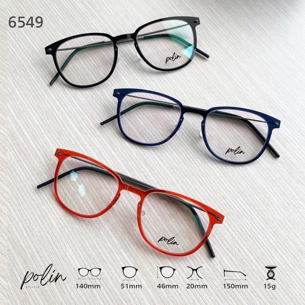 Polin 6549 กรอบแว่นน้ำหนัก เบาทน ไร้สกรู ทรงสวยหรู