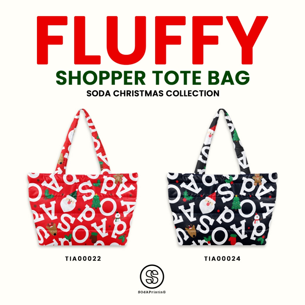 กระเป๋า Fluffy Shopper Tote Bag SOdA Christmas Collection รหัส TIA00022, TIA00024 #SOdAPrintinG