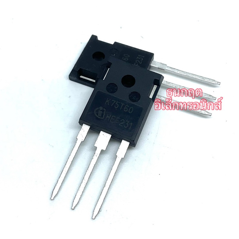 K75T60. IGBT.  TO247  75A 600V K 75T60 (ของใหม่) พร้อมส่ง