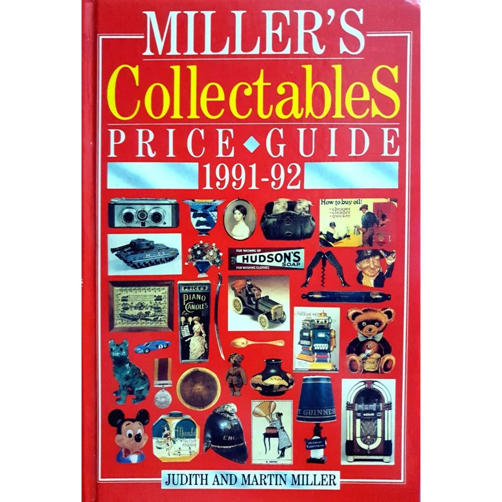 MILLER’S Collectibles - Price Guide 1991 - 92 : JUDITH AND MARTIN MILLER