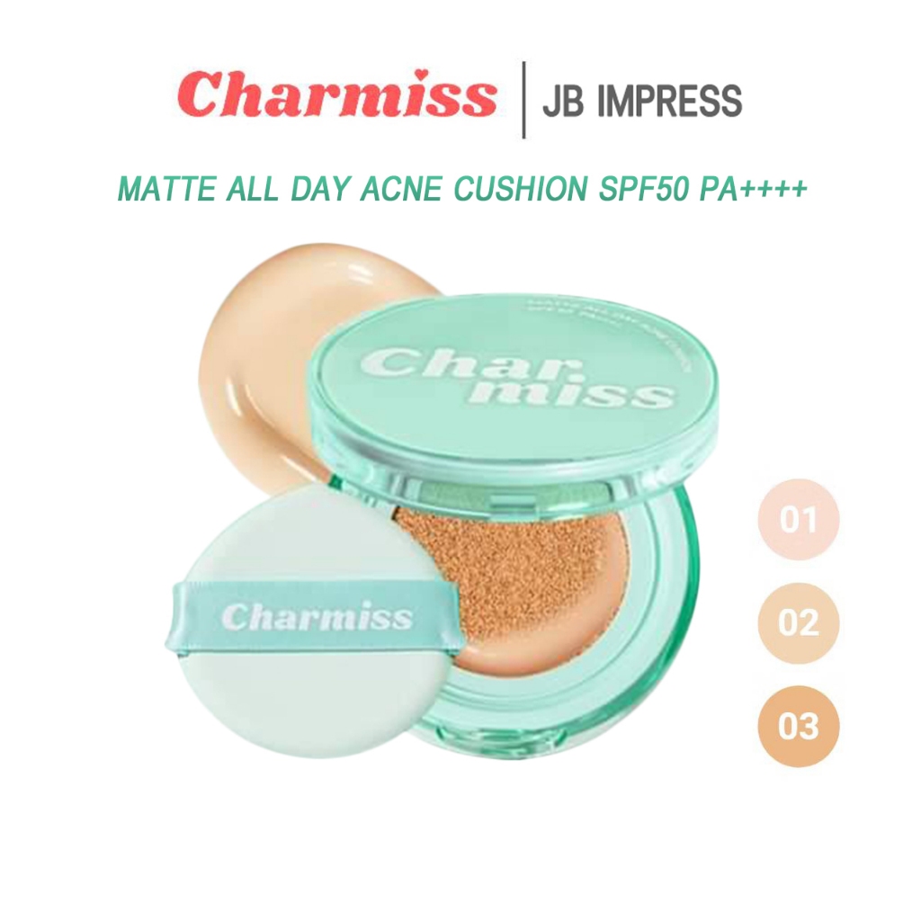 Charmiss Matte All Day Acne Cushion SPF 50 PA++++ คุชชั่นชาร์มิส เนื้อกึ่งแมทต์ มี 3 เฉดสี